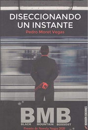 Diseccionando un instante, Pedro Moret Vegas - BOHODON