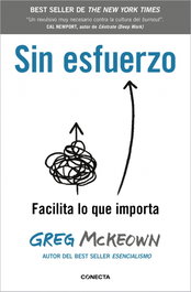 Sin esfuerzo, Greg McKeown - CONECTA