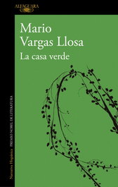 La Casa Verde, Mario Vargas Llosa - ALFAGUARA