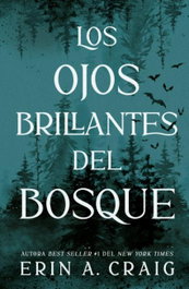 Los ojos brillantes del bosque, Erin A. Craig - UMBRIEL
