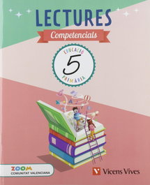 VICENS VIVES, LECTURES COMPETENCIALS 5 PRIMARIA ZOOM - VICENS VIVES