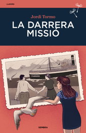 La darrera missió, Jordi Tormo - Sembra Llibres