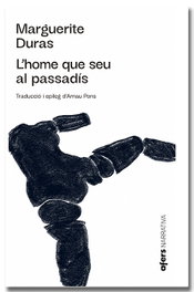 L'home que seu al passadís, Marguerite Duras - AFERS