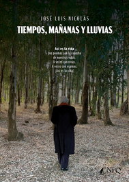 TIEMPOS, MAÑANAS Y LLUVIAS, José Luis Nicolás Salgado - NPQ EDITORES