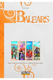 Balears Abans I Ara: Dels Vandals I Bizantins A La Corona de Mallorca (Catalan)