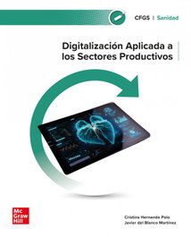 MC GRAW HILL INTERAMERICANA, DIGITALIZACION APLIC.PROC.PRODUC.SANIDAD GS 24 CF - (24).(G.S).DIG.APLICADA PROCESO PRODUCTIVO *SANIDAD*