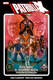 Panini España S.A. Patrulla-X: Dios ama, el hombre mata Versión Extendida