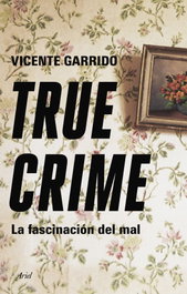 True crime, Vicente Garrido Genovés - ARIEL
