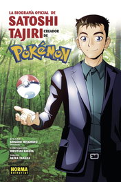 Biografía Oficial de Satoshi Tajiri, Hiroyuki Kikuta - Norma Editorial