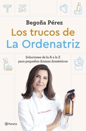 Los trucos de la Ordenatriz, Bego, La Ordenatriz - PLANETA
