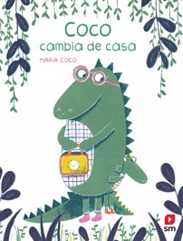 SM, COCO cambia de casa - María José Rodríguez Cano