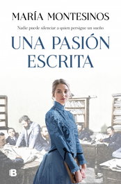 Una pasión escrita, María Montesinos - EDICIONES B