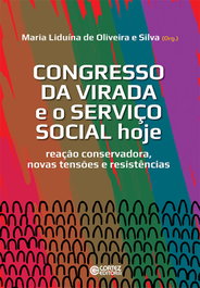 Congresso da Virada e o Serviço Social Hoje, Maria Liduina de Oliveira e Silva (Org.) - CORTEZ EDITORA