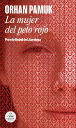 La mujer del pelo rojo, Orhan Pamuk - RANDOM HOUSE