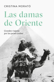Las Damas de Oriente, Cristina Morató - DEBOLSILLO