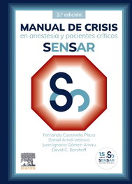 ELSEVIER EDITORIAL Manual de crisis en anestesia y pacientes críticos SENSAR 3ª Edición