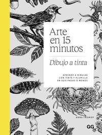 Arte en 15 minutos. Dibujo a tinta, Anna Tromop - GUSTAVO GILI