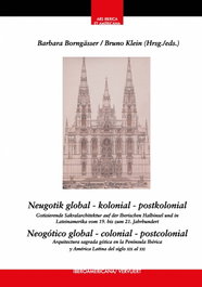 Neugotik global kolonial postkolonial, AA VV - IBEROAMERICANA - VERVUERT