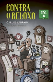 Contra o reloxo, Carlos Labraña - GALAXIA