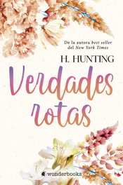 Verdades rotas, H. Hunting - WONDERBOOKS