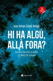 Hi ha algú, allà fora? - Joan Anton Català Amigó