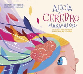 BEASCOA, Alicia y el cerebro maravilloso - Nazareth Castellanos, Luna Lag