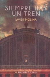 Siempre hay un tren, Javier Molina - Bohodon