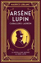 Arsène Lupin, caballero ladrón, Maurice Leblanc - DUOMO