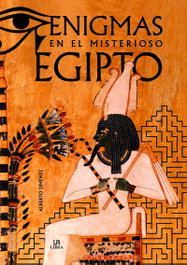 Enigmas en el Misterioso Egipto, Alberto Jiménez García - LIBSA