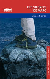 Els silencis de Marc, Vicent Borras Castanyer - BROMERA EDICIONS
