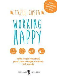 Working Happy, Txell Costa - Invisibles Ediciones