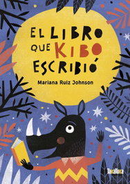 TAKATUKA, El libro que Kibo escribió - Mariana Ruiz Johnson