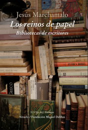 Los reinos de papel, Jesús Marchamalo - Siruela