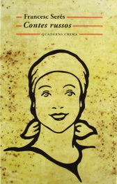 Contes russos, Francesc Serés Guillén - QUADERNS CREMA