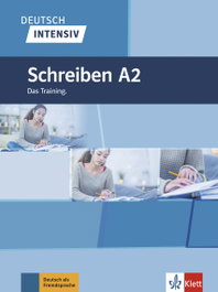 KLETT, Deutsch intensiv - Schreiben A2