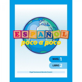 GEU Español poco a poco Nivel 1 Libro 2, Angel Santamaría - GEU