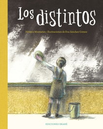 Los distintos, Mónica Montañés - EKARE EUROPA