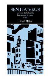 Sentia veus, Ignasi Mora Tarrazona - EDICIONS 96