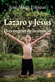 Lázaro y Jesús, José María Espinar - Mensajero