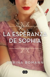 La esperanza de Sophia, Corina Bomann - SUMA DE LETRAS