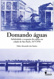 Domando águas: salubridade e ocupação do espaço na cidade de, ALAMEDA