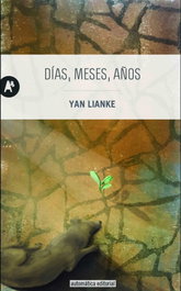 DÍAS, MESES, AÑOS, Yan Lianke - AUTOMATICA EDITORIAL