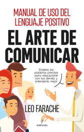 El arte de comunicar, Leo Farache - Almuzara Editorial