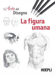 ULRICO HOEPLI, La figura humana - VV.AA.