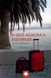 O QUE AGACHA A EQUIPAXE, Azucena Arias Correa - TOXOSOUTOS, S.L.