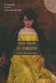 La caiguda, Felip Palma - TRIPODE