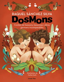 ESTRELLA POLAR, Dosmons. Contes de bessons, bessones i altres germans incomparables