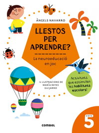COMBEL, LLESTOS PER APRENDRE? LA NEUROEDUCACIÓ EN JOC 5 AN - Navarro Ángels