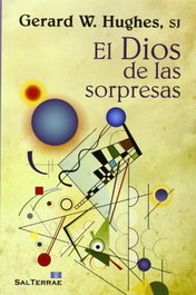 El Dios de las sorpresas, Gerard W. Hughes, SJ - SALTERRAE