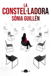 La constel·ladora (edició en català), Sònia Guillén - CONTRALUZ EDITORIAL